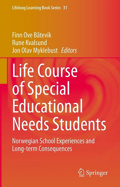 Life Course of Special Educational Needs Students: Norwegian School Experiences and Long-term Consequences