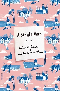 A Single Man: Novel