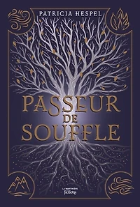 Passeur de souffle: la prophétie l'alliance