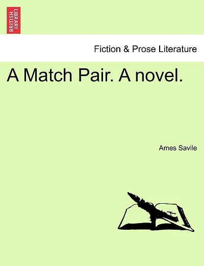 A Match Pair. A Novel.