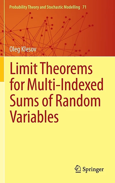 Limit Theorems for Multi-Indexed Sums of Random Variables