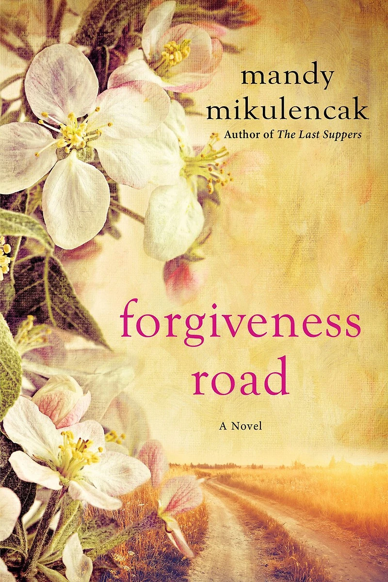 Forgiveness Road: A Powerful Novel Of Compelling Historical Fiction