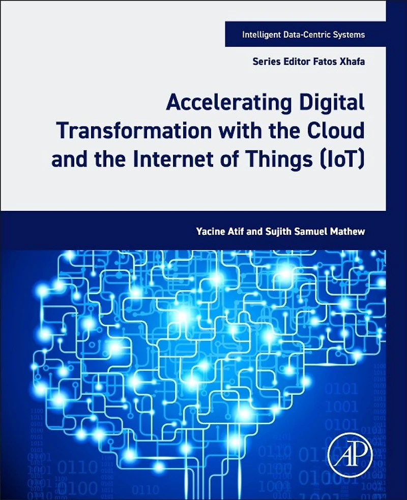 Accelerating Digital Transformation with the Cloud and Internet of Things (IoT)