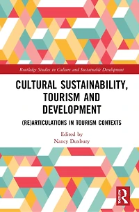 Cultural Sustainability, Tourism and Development: (Re)articulations Contexts