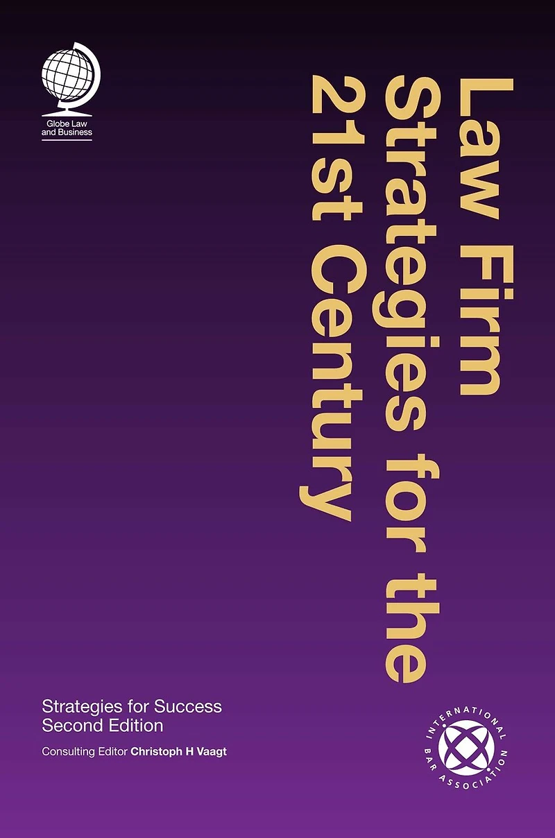 Law Firm Strategies For The 21st Century: Success