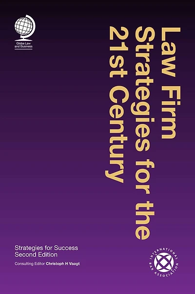 Law Firm Strategies For The 21st Century: Success