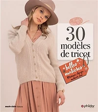30 modèles de tricot: belles matières