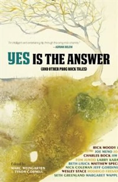 Yes Is The Answer: And Other Prog Rock Tales