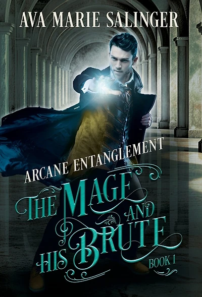 Arcane Entanglement (The Mage and His Brute Book 1