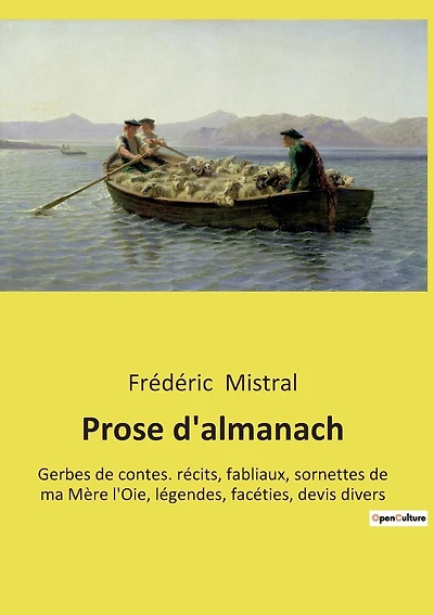 Prose d'almanach: Un voyage poétique au coeur de la Provence éternelle.