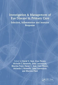 Investigation and Management of Eye Disease Primary Care: Infection, Inflammation Immune Response