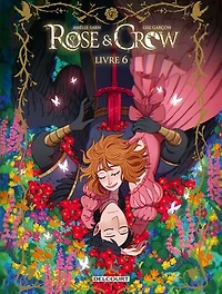 Rose & Crow, Vol. 6