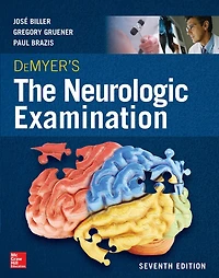 Demyer's the Neurologic Examination: A Programmed Text, Seventh Edition: Edition