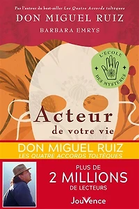 Acteur de votre vie: comment vivre une vie authentique