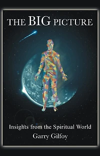 The Big Picture: Insights From Spiritual World