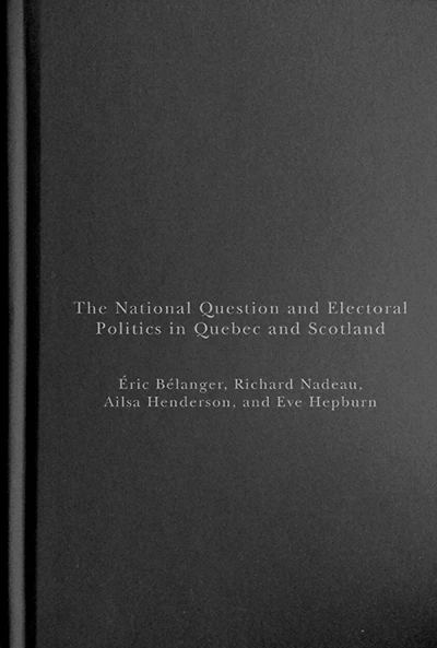 The National Question and Electoral Politics Quebec Scotland