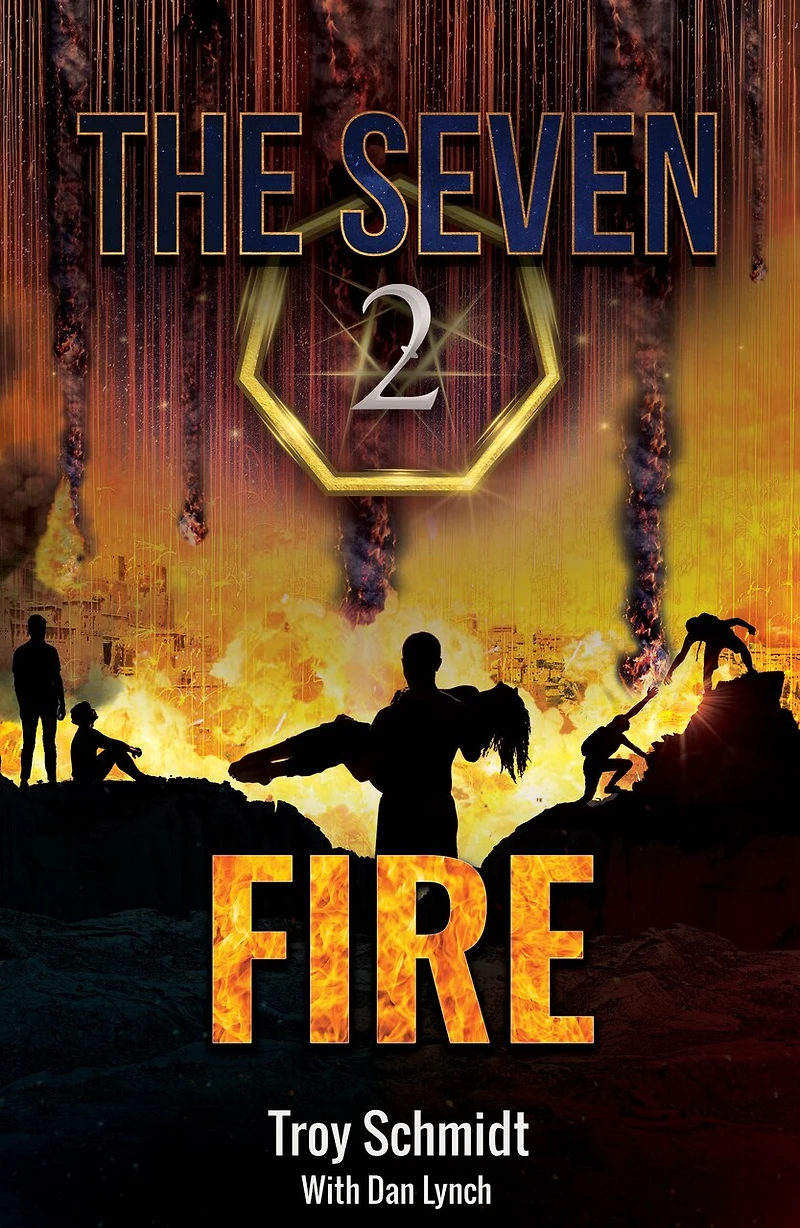Fire (Book 2 in the Series): The Seven (Book 2 in the Series)