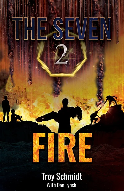 Fire (Book 2 in the Series): The Seven (Book 2 in the Series)
