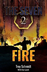 Fire (Book 2 in the Series): The Seven (Book 2 in the Series)