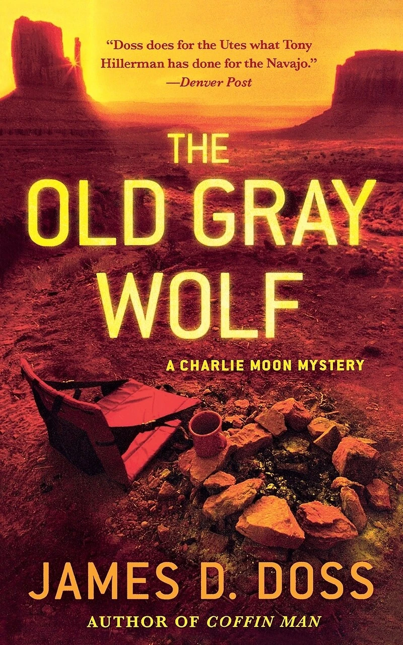 The Old Gray Wolf: A Charlie Moon Mystery
