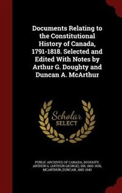 Documents Relating to the Constitutional History of Canada