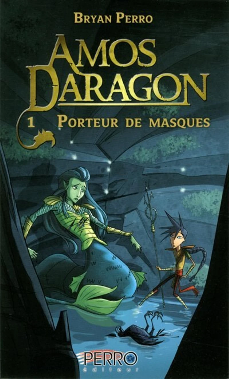 Amos Daragon tome 1 porteur de masques