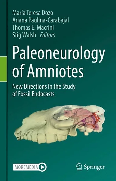 Paleoneurology of Amniotes: New Directions the Study Fossil Endocasts