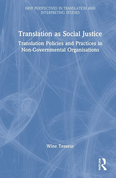 Translation as Social Justice: Policies and Practices Non-Governmental Organisations