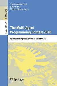The Multi-Agent Programming Contest 2018: Agents Teaming Up an Urban Environment