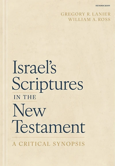 Israel's Scriptures the New Testament: A Critical Synopsis