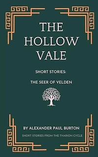 The Hollow Vale: Short Stories: The Seer of Velden