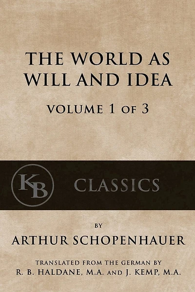 The World As Will And Idea (Vol. 1 of 3)