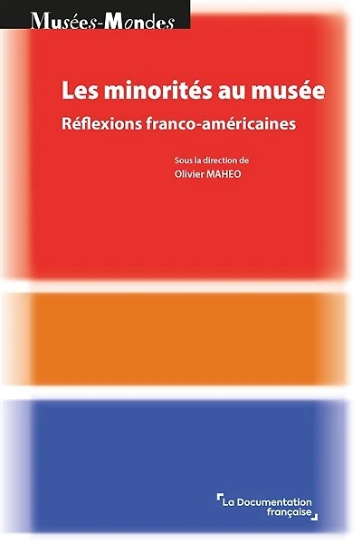Les minorités au musée: Réflexions franco-américaines