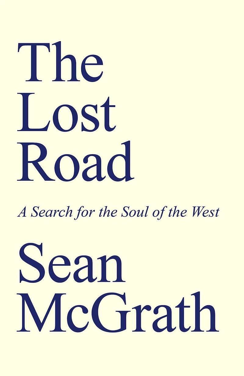 the Lost Road: A Search for Soul of West