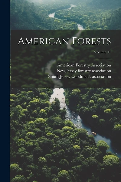 American Forests; Volume