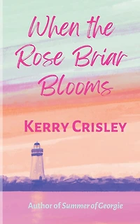 When the Rose Briar Blooms