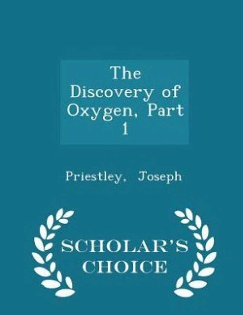 The Discovery of Oxygen, Part 1.: Experiments
