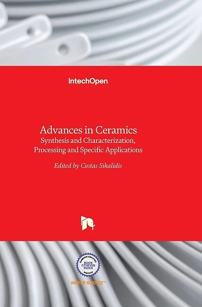 Advances in Ceramics: Synthesis and Characterization, Processing and Specific Applications