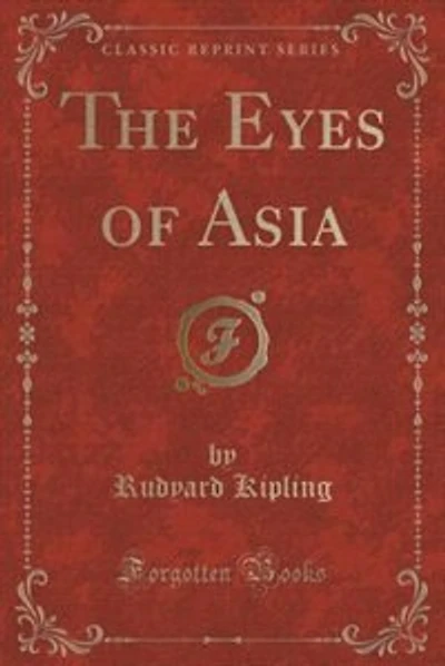 The Eyes of Asia (Classic Reprint)