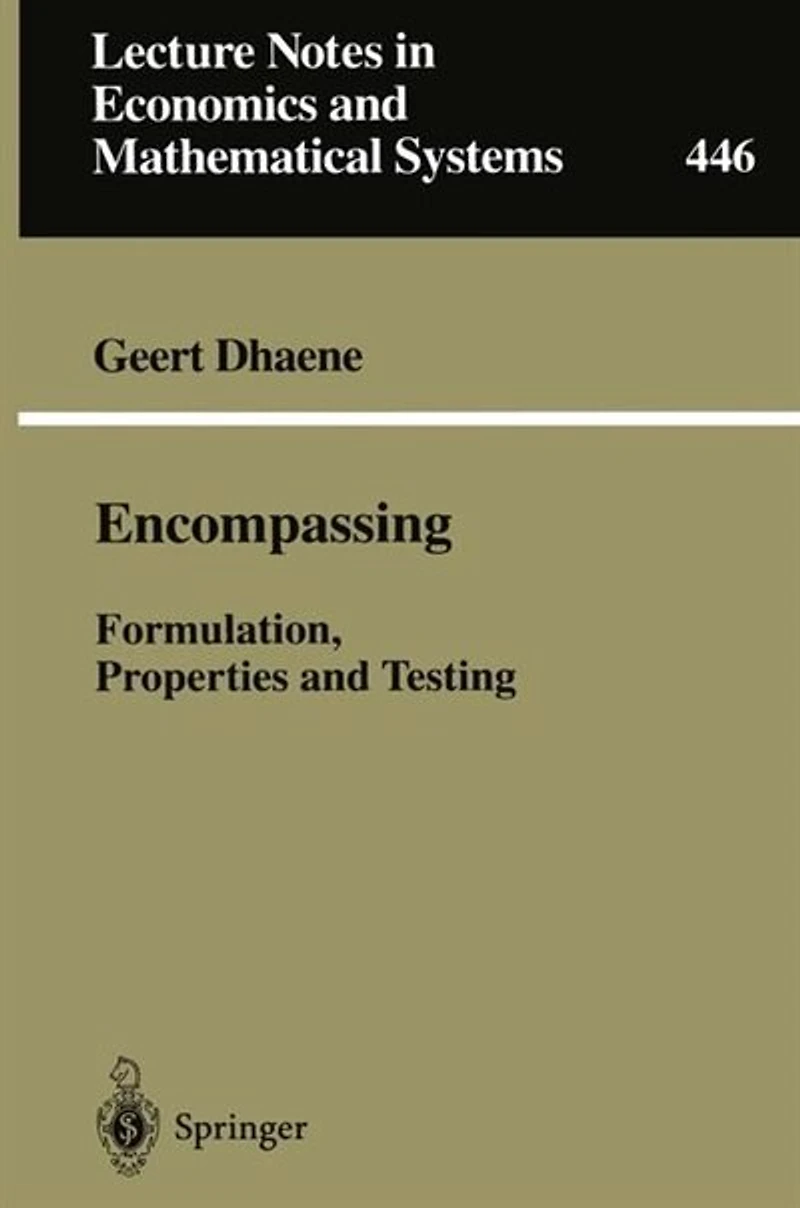 Encompassing: Formulation, Properties And Testing