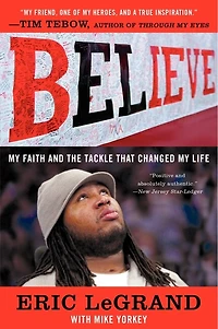 Believe: My Faith And The Tackle That Changed Life