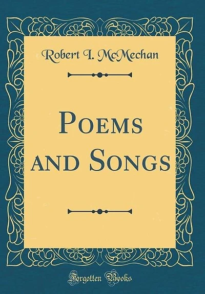 Poems and Songs (Classic Reprint)