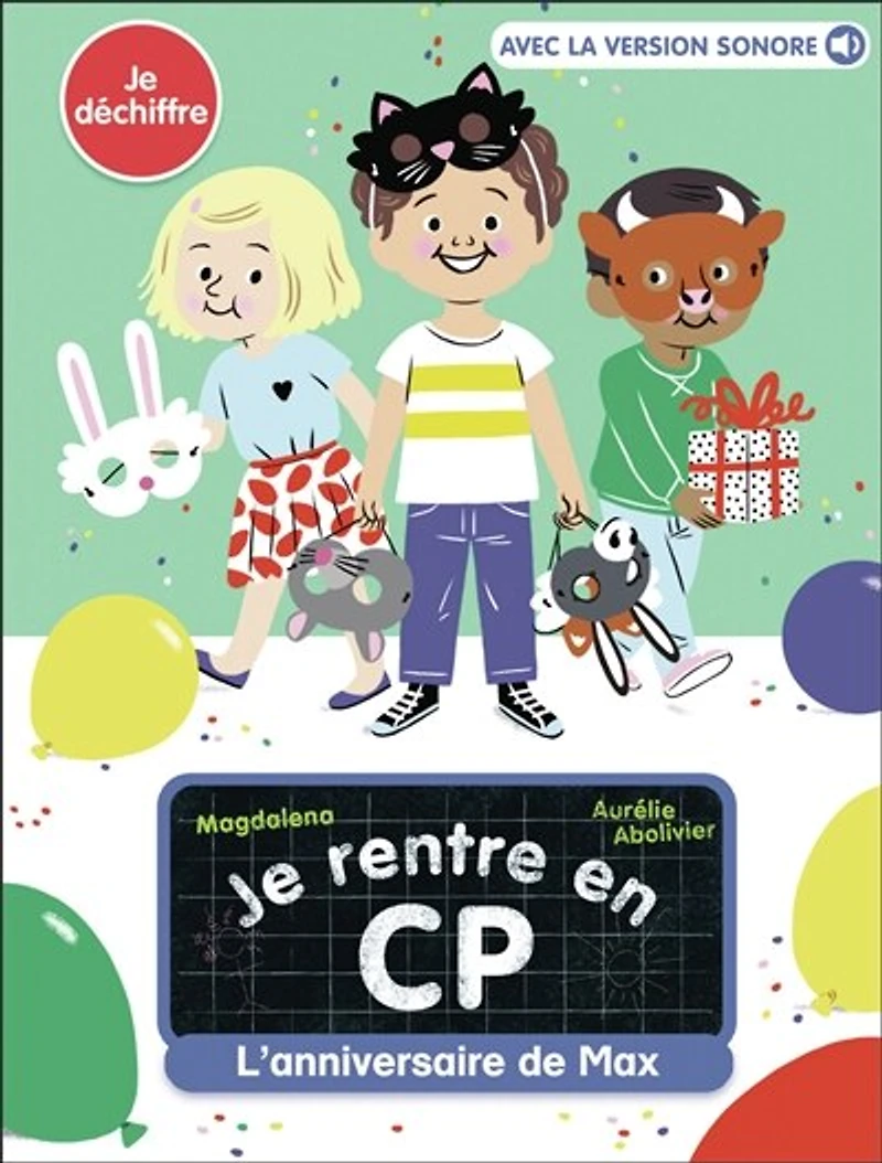 L'anniversaire de Max : je déchiffre: déchiffre