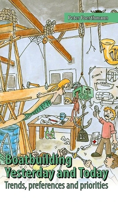 Boatbuilding - Yesterday and Today: Trends, preferences priorities