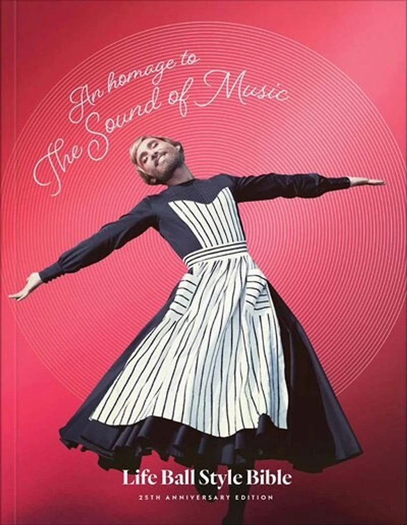 An Homage to The Sound of Music: Life Ball Style Bible