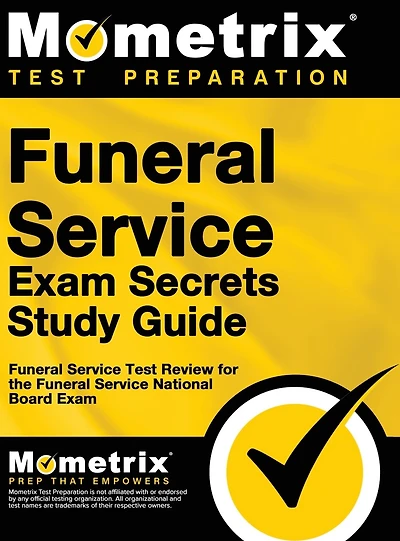 Funeral Service Exam Secrets Study Guide: Funeral Service Test Review for the Funeral Service National Board Exam