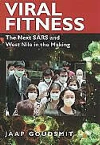 Viral Fitness: the Next SARS and West Nile Making