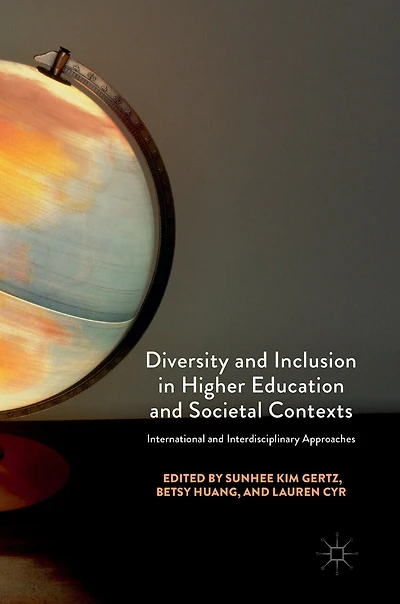 Diversity And Inclusion Higher Education Societal Contexts: International Interdisciplinary Approaches