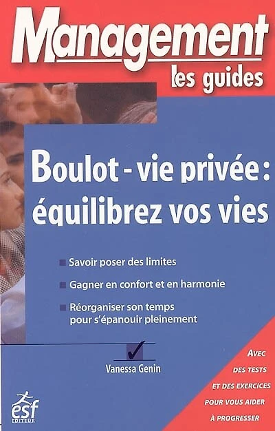 Boulot-vie privée: équilibrez vos vies