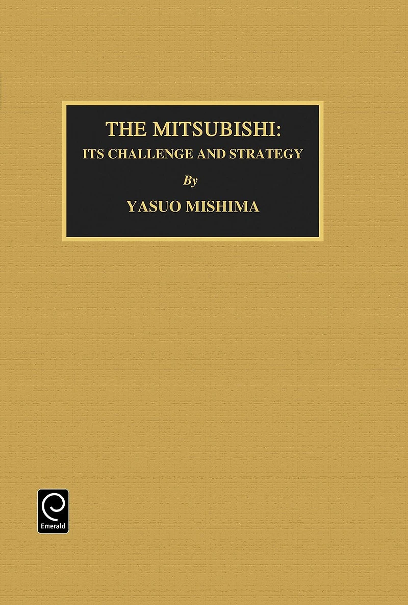 Mitsubishi: Its Challenge and Strategy